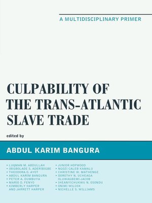 cover image of Culpability of the Trans-Atlantic Slave Trade